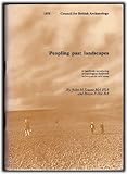 Peopling past landscapes : a handbook introducing archaeological fieldwork techniques in rural areas