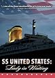SS United States: Lady in Waiting