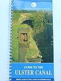 A guide to the Ulster Canal