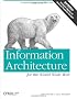 Information Architecture for the World Wide Web: Designing Large-Scale Web Sites