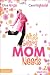 What Every Mom Needs
