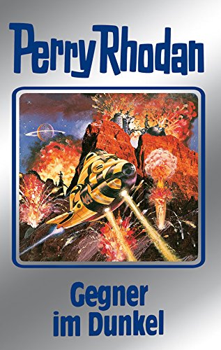 Perry Rhodan 90: Gegner im Dunkel (Silberband): 10. Band des Zyklus 