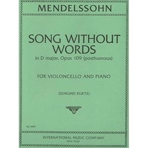 Mendelssohn Felix - Song Without Words in D Major Op. post. 109 Cello and Piano by Edmund Kurt