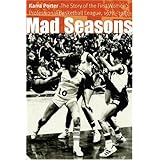 Mad Seasons: The Story of the First Women's Professional Basketball League, 1978-1981