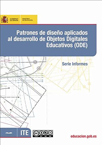 Patrones de diseño aplicados al desarrollo de objetos digitales educativos (ODE) (Spanish Edition)