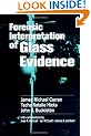 Forensic Interpretation of Glass Evidence