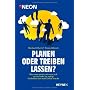 Planen oder treiben lassen?: Wie man merkt, ob man&hellip von Michael Ebert