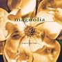 Magnolia Music From Motion Picture