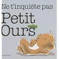 Ne t'inqui�te pas petit ours