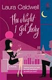 The Night I Got Lucky