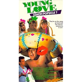 Young Love- Lemon Popsicle 7 [VHS]