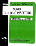 Senior Building Inspector: Test Preparation Study Guide, Questions & Answers (Career Examination Passbooks)