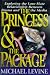 Book The Princess and the Package: Exploring the Love-Hate Relationship Between Diana and the Media