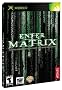 Enter the Matrix Enter the Matrix