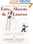 Eats, Shoots & Leaves: The Zero Tolerance Approach to Punctuation