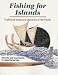 Books : Fishing for Islands: Traditional Boats and Seafarers of the Pacific