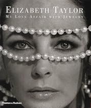 Elizabeth Taylor: My Love Affair with Jewelry