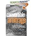Convertible Arbitrage: Insights and Techniques for Successful Hedging