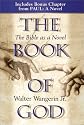 The Book of God: The Bible as a Novel