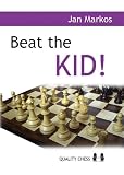 Beat the Kid: Three Lines Against the King's Indian