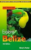 Explore Belize (Explore Belize, 4th ed)
