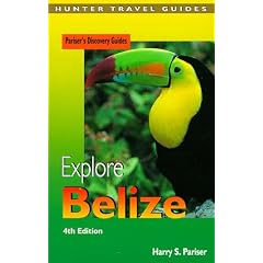 Explore Belize (Pariser's discovery guide)