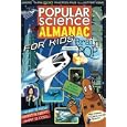 Popular Science: Almanac for Kids