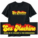 T-Shirt Black  Sex Machine Made In St. Vincent & The Grenadines  Country