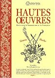 Hautes oeuvres : Petit traité d\'humanisme à la Française