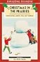 Christmas in the Prairies: Heartwarming Legends, Tales, and Traditions (Amazing Stories)
