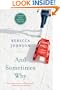 And Sometimes Why: A Novel