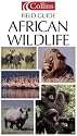 Collins Photo Guide to African Wildlife (Collins Pocket Guide)