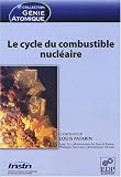 Le cycle de combustion nucl�aire