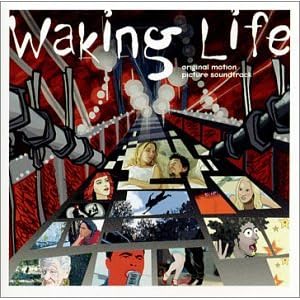 Waking Life - Original Motion Picture Soundtrack