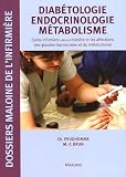 Diab�tologie Endocrinologie M�tabolisme : Soins infirmiers dans le diab�te et les affections des glandes hormonales et du m�tabolisme