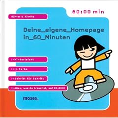 Deine eigene Homepage in 60 Minuten! (Gebundene Ausgabe)