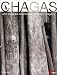 Chagas: Una Tragedia Silenciosa = a Silent Tragedy (Ediciones Varias)