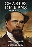Charles Dickens: Four Novels (Great Expectations; Hard Times; A Christmas Carol; A Tale of Two Cities)