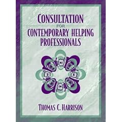 Consultation for Contemporary Helping Professionals
