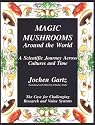 Magic Mushrooms Around the World