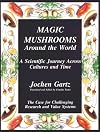 Magic Mushrooms Around the World