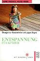 Entspannung f&uuml;r Kinder. &Uuml;bungen zur Konzentration und gegen &Auml;ngste.