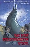 Das Dorf der Schwarzen (Series Of Unfortunate Events (German)) (German Edition)