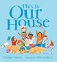 This is Our House
