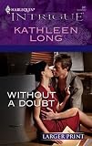 Without A Doubt (Harlequin Intrigue Series)