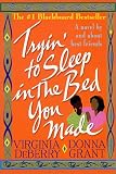 Tryin' to Sleep in the Bed You Made (Trying to Sleep in the Bed You Made)