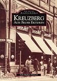 Kreuzberg - Alte Bilder erz&auml;hlen - Falk-R&uuml;diger W&uuml;nsch