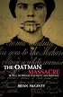 The Oatman Massacre: A Tale of Desert Captivity And Survival