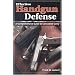 Effective Handgun Defense: A Comprehensive Guide to Concealed Carry