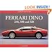 Ferrari Dino 246,308 and 328: A Collector's Guide